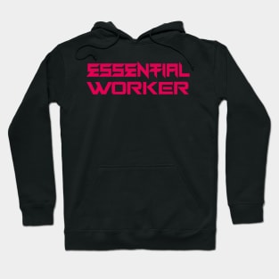 Essential Worker Hoodie
